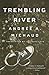 Trembling River