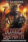 Blooded Labyrinth (Dangerous Monsters, #2) Book cover for Blooded Labyrinth (Dangerous Monsters, #2)