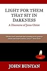 Light for Them that Sit in Darkness: A Discourse of Jesus Christ