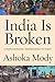 India Is Broken: A People B...