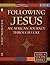 Following Jesus (Pk/10): An...