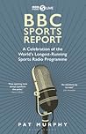 BBC Sports Report by Pat  Murphy
