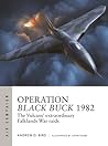 Operation Black Buck 1982: The Vulcans' extraordinary Falklands War raids (Air Campaign, 37)