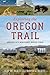 Exploring the Oregon Trail:...