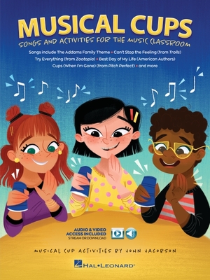 Musical Cups Song and Activities for the Music Classroom Rhythm Learning with Fun Cup Games | 10 Engaging Songs | Online Audio and Video Included