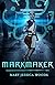 Markmaker by Mary Jessica Woods Markmaker by Mary Jessica Woods