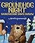 Groundhog Night: Shubenacad...