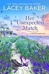 Her Unexpected Match by Lacey Baker
