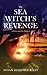The Sea Witch's Revenge: A ...