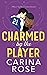 Charmed by the Player (A Never Say Never Football Romance)