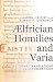 Ælfrician Homilies and Varia by Aaron J Kleist