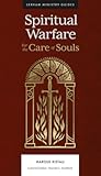 Spiritual Warfare: For the Care of Souls (Lexham Ministry Guides)
