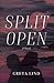 Split Open