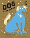 Dog Astrology: Decode your pet's personality with the power of the zodiac Dog Astrology: Decode your pet's personality with the power of the zodiac