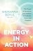Energy in Action: The Power...