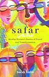Safar: Muslim Women's Stories of Travel and Transformation: Travel and Transformation for Muslim Women and Girls (Girls Guide to the World, 4)
