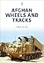 Afghan Wheels and Tracks (M...
