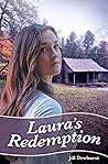 Laura's Redemption (Rugged Cross Ranch #3) Laura's Redemption (Rugged Cross Ranch #3)