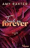Touch me forever