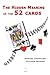 The Hidden Meaning of the 52 cards by Howard Crowhurst
