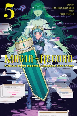 Magia Record: Puella Magi Madoka Magica Side Story, Vol. 5 (Volume 5)