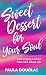 SWEET DESSERT FOR YOUR SOUL by Paula Douglas