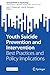 Youth Suicide Prevention and Intervention: Best Practices and Policy Implications (Advances in Child and Family Policy and Practice)