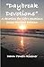 Daybreak Devotions by Dawn Maxwell