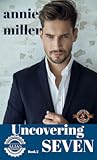 Uncovering Seven (Alias Protection, #2; Police and Fire: Operation Alpha)