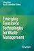 Emerging Treatment Technologies for Waste Management