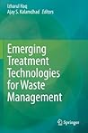 Emerging Treatment Technologies for Waste Management