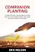 Companion Planting: A Compl...