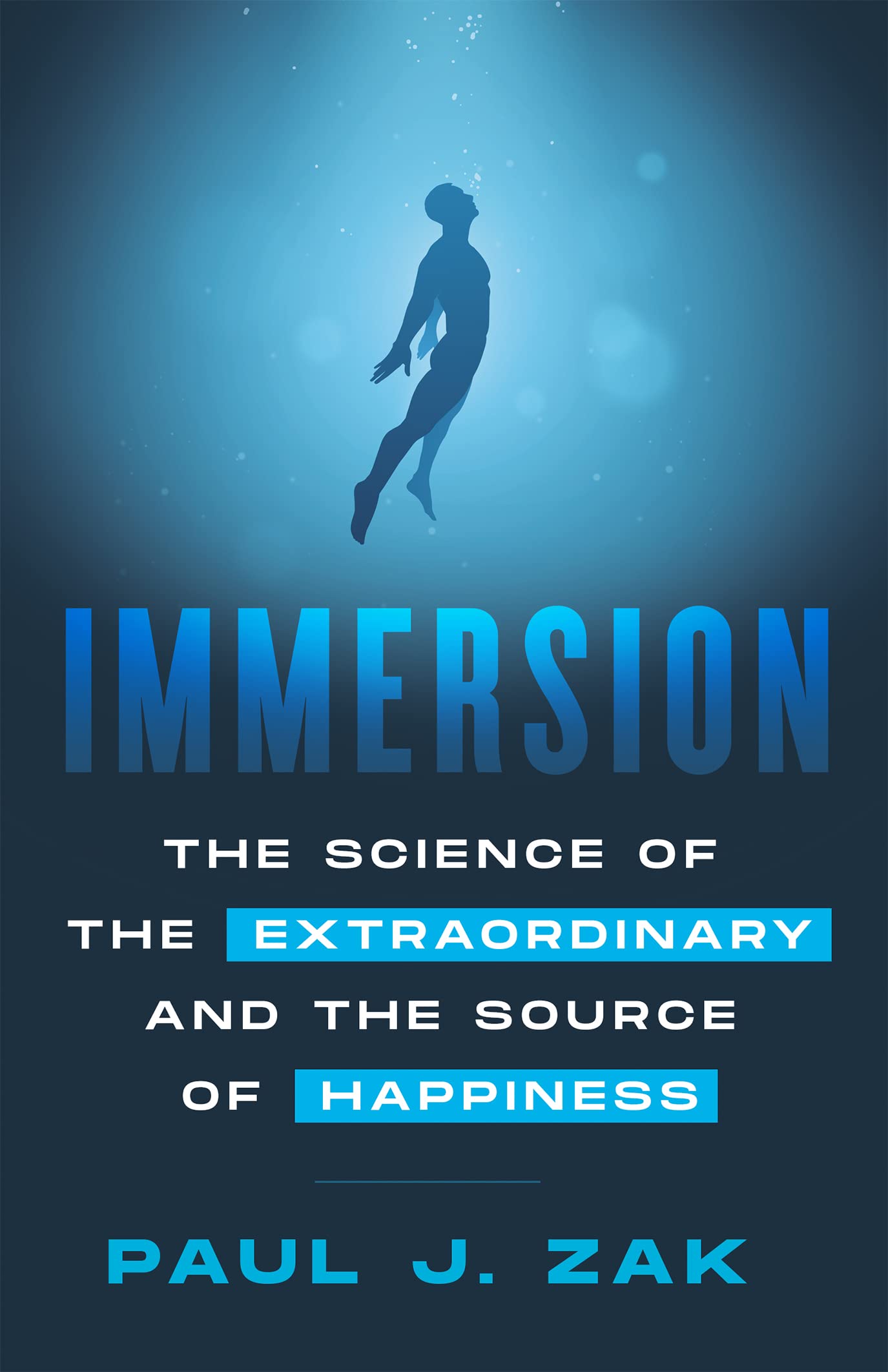 Immersion: The Science of the Extraordinary and the Source of Happiness (Kindle Edition)