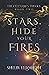 Stars, Hide Your Fires (Celestials)
