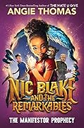 The Manifestor Prophecy (Nic Blake and the Remarkables #1) 
