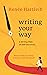 Writing Your Way: A 40-Day ...