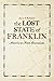 The Lost State of Franklin by Kevin T. Barksdale The Lost State of Franklin by Kevin T. Barksdale