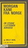 Morgan Kane fra Norge: En studie i litterær suksess (Norwegian Edition)
