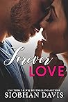 Forever Love by Siobhan     Davis
