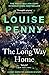The Long Way Home: (A Chief Inspector Gamache Mystery Book 10)