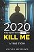 2020 The Year That Tried to...