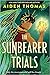 The Sunbearer Trials (The S...