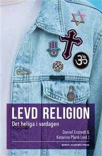 Levd religion : det heliga i vardagen (Hardcover)