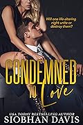 Condemned to Love (Mazzone Mafia, #1)