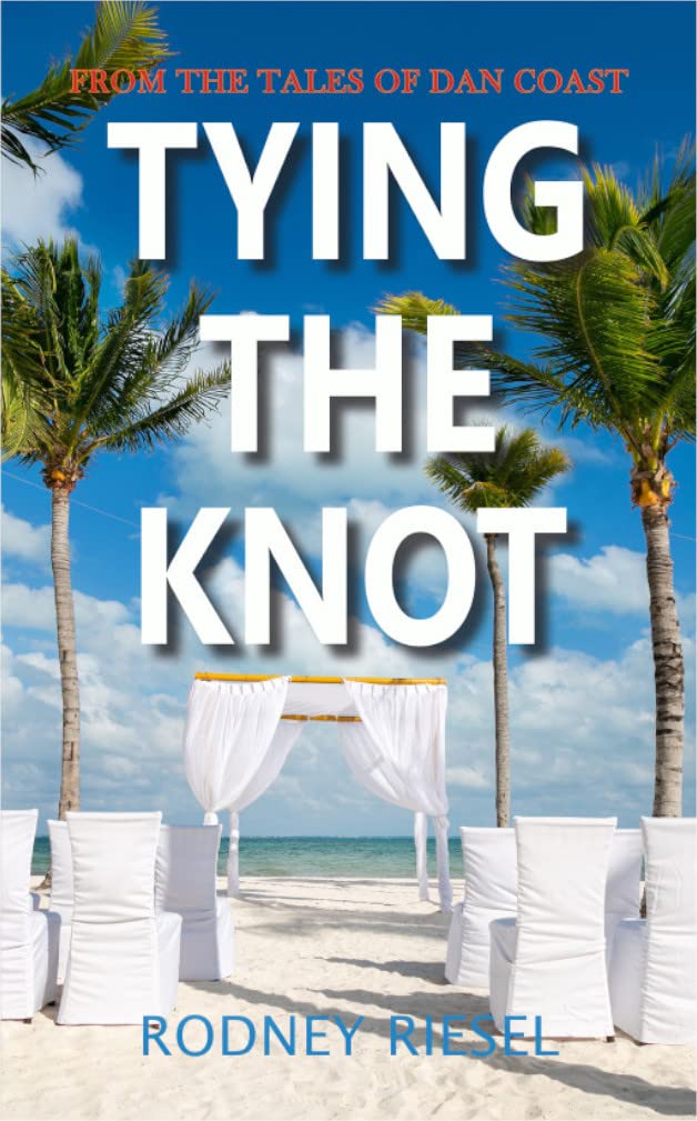 Tying the Knot (From the Tales of Dan Coast Book 17)