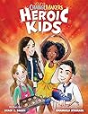 Heroic Kids by Stacy C. Bauer Heroic Kids by Stacy C. Bauer
