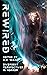 Rewired: Divergent Perspect...
