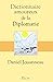Dictionnaire amoureux de la Diplomatie