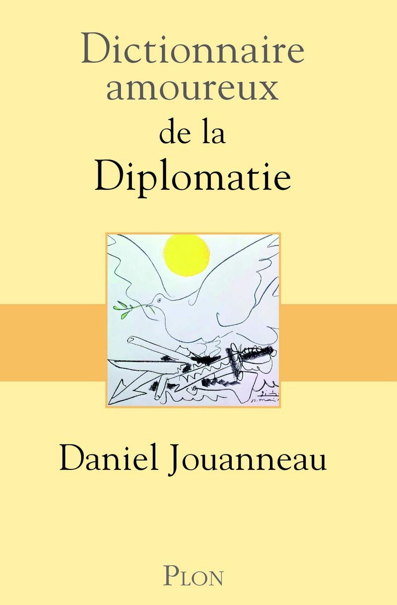 Dictionnaire amoureux de la Diplomatie (Paperback)