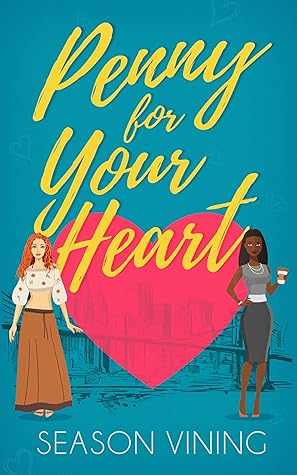 Penny for Your Heart (Romance in the City, #1)